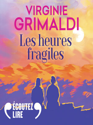 cover image of Les heures fragiles